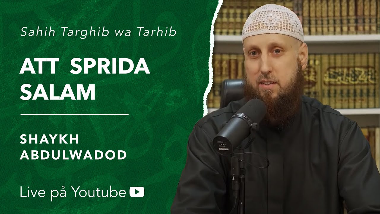 Att sprida salam | Sh. Abdulwadod