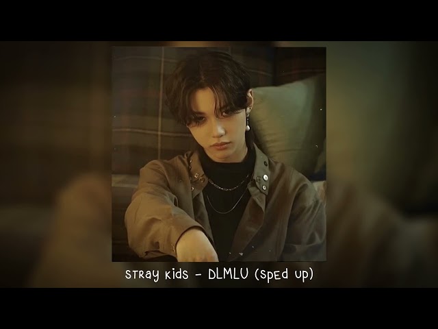 stray kids - DLMLU (𝒔𝒑𝒆𝒅 𝒖𝒑) class=