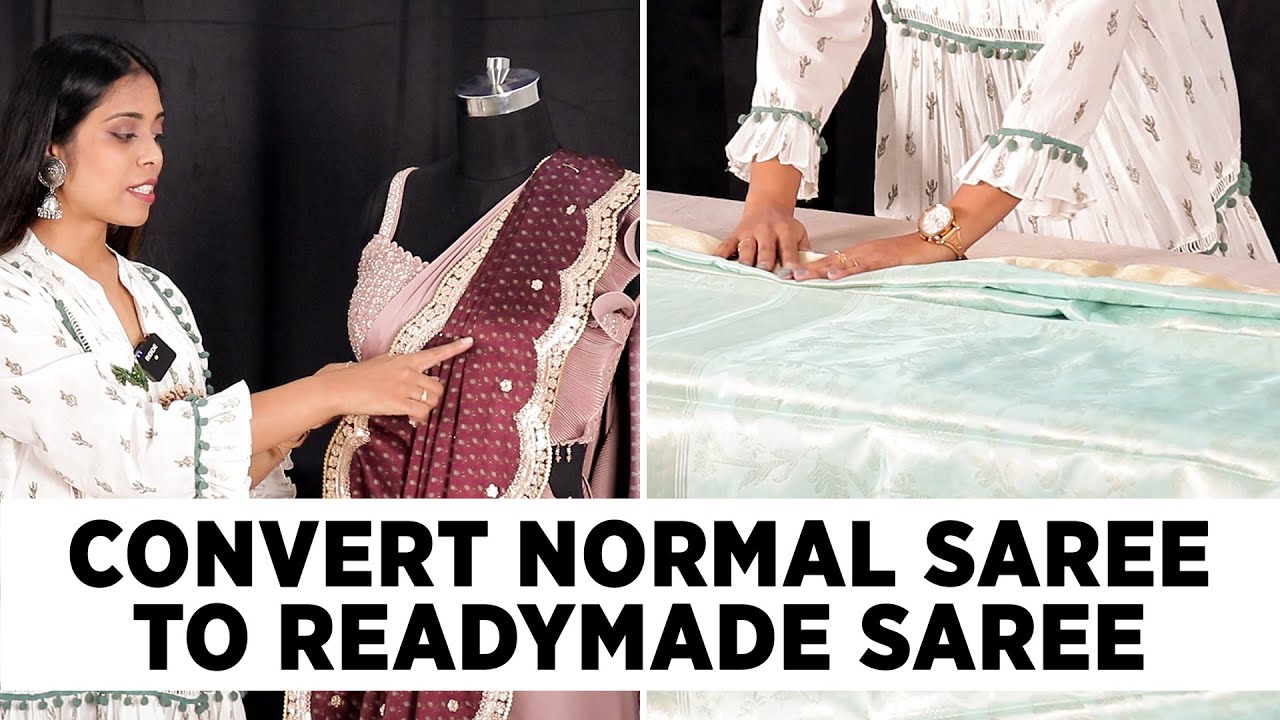 How to make Normal Saree to Ready to Wear Saree - NO Cutting NO