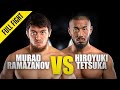 Murad ramazanov vs hiroyuki tetsuka  one championship full fight