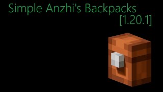 #23 обзор мода на рюкзаки - (Simple Anzhi's Backpacks)