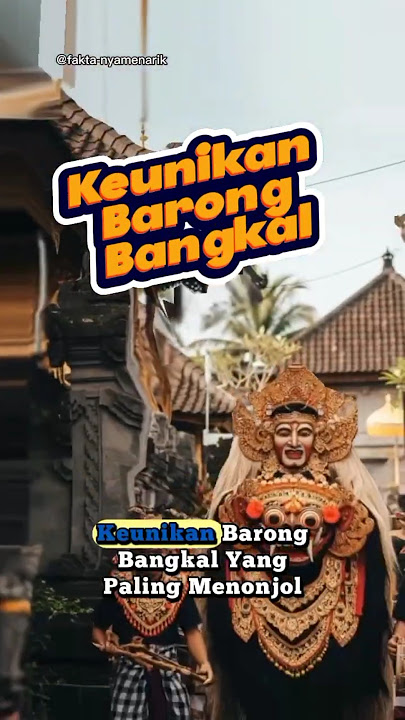 kisah Keunikan Barong Bangkal #BarongBangkal #GalunganKuningan #BudayaBali @fakta-nyamenarik