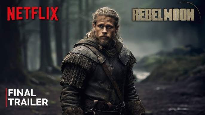 Rebel Moon: Part 2, The Scargiver, Trailer, Netflix, Zack Snyder