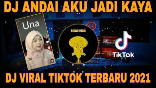 DJ ANDAI AKU JADI KAYA VIRAL TIKTOK TERBARU 20²¹