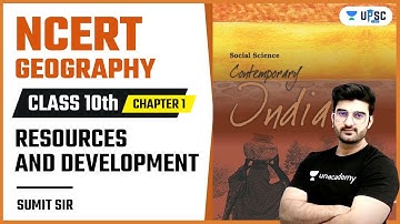 NCERT Geography | Class 10th Chapter 1 | Resources and Development | Sumit Rathi
