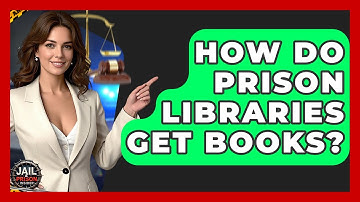 How Do Prison Libraries Get Books? - Jail & Prison Insider