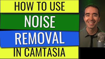 How to Use Noise Removal in Camtasia