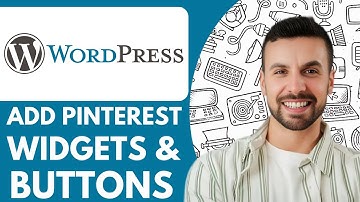How To Add Pinterest Widgets And Buttons To Wordpress - 2025 (Full Guide)