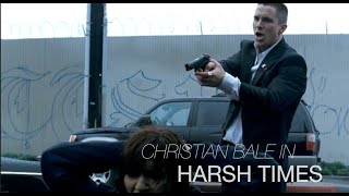  Harsh Times 2005 Movie Lose Yourself By Eminem  Christian Bale Movie  