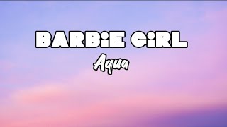 Aqua - Barbie Girl Lyrics