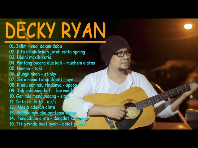 Decky Ryan Cover Terbaru | 25 january 2021, ACUSTIK POP FULL ALBUM -Tembang kenangan class=