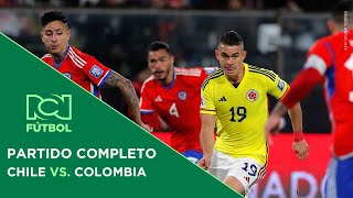 Chile vs. Colombia  Partido completo  Eliminatorias al Mundial 2026