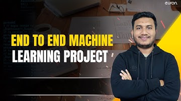 End TO End Machine Learning Project | Euron