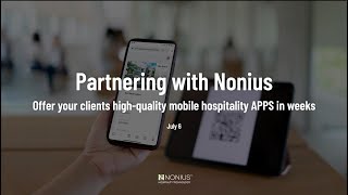 Webinar - Partnering with Nonius: Offer your clients high-quality mobile hospitality APPS in weeks screenshot 4