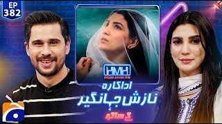 Nazish Jahangir Stani Actress Hasna Mana Hai With Tabish Hashmi Ep 382