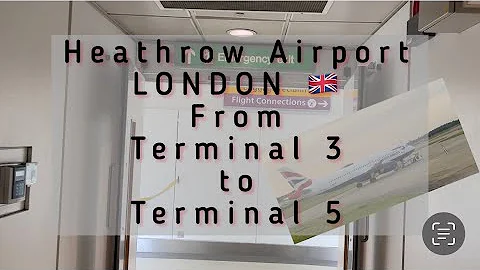 Heathrow Airport from Terminal 3 to Terminal 5,  Heathrow vom Terminal 3 zum Terminal 5?