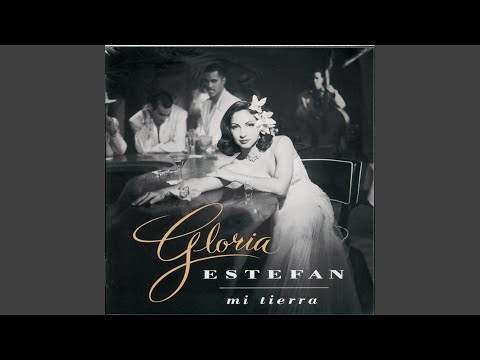 Gloria Estefan - Mi Tierra