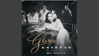 Mi Tierra - Gloria Estefan