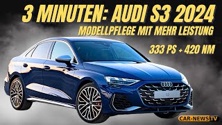 3 Minuten Audi S3 2024 Präsentation