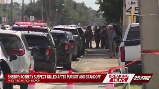 Robbery suspect killed after pursuit and standoff in Palm Beach County