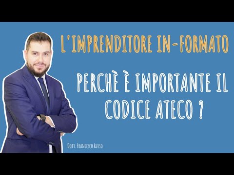 PERCHE' E' IMPORTANTE SCEGLIERE IL GIUSTO CODICE ATECO ?