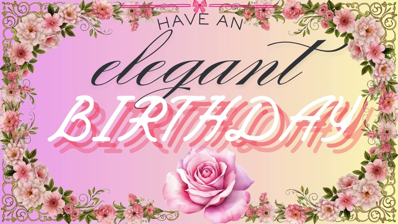 Elegant Birthday