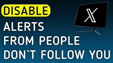 How To Disable Notifications From People Don`t Follow You On X (Twitter) On PC (New Update)