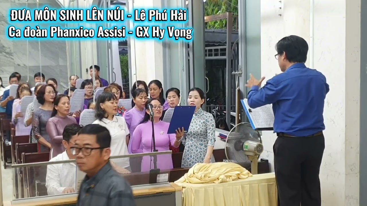ĐƯA MÔN SINH LÊN NÚI - Lê Phú Hải - Ca đoàn Phanxico Assisi - GX Hy Vọng