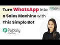 Turn WhatsApp into a Sales Machine with This Simple Bot 🚀