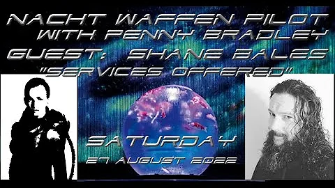 Nacht Waffen Pilot Guest Shane Bales 27 Aug 2022