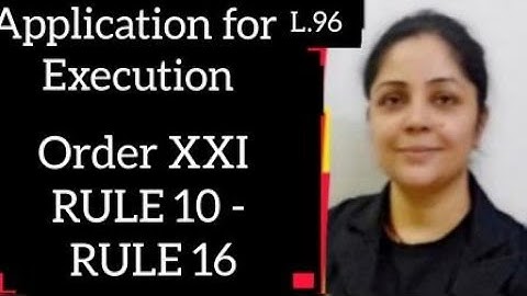 Application for Execution | Order XXI Rule 10 - 16 | Section 49, 50, 146  #judiciary #order21cpc
