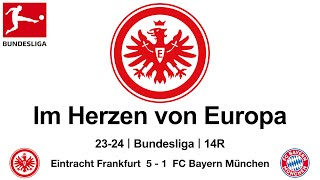 Im Herzen von Europa｜23-24 Bundesliga｜14R｜Eintracht Frankfurt 5 - 1 FC Bayern München