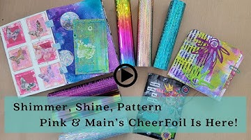 Shimmer, Shine, Pattern & Color: Pink & Main Cheerfoils Are Here And On Introductory Sale!