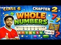 Whole Numbers Full Chapter explanation in easy method | Class 6 Maths NCERT 🔥🔥