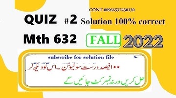 mth 632 quiz 2 solution fall 2022|mth632 quiz 2 solution fall 2022|mth 632 quiz # 2 fall 2022