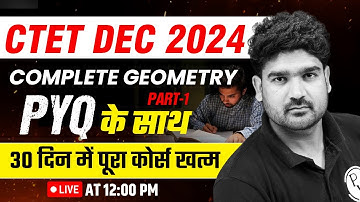 CTET Maths Paper 2 & 1 | Complete Geometry for CTET December 2024 | CTET Maths by Kamaldeep Sir #1