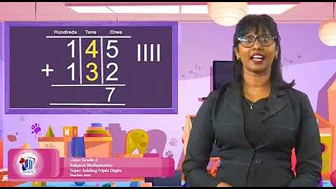 Mathematics - Grade 2: Adding Triple Digits
