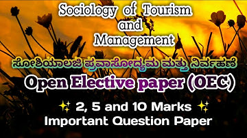 Sociology of Tourisem and Management.........2,5 and 10 marks  Important Question paper in Kannada.