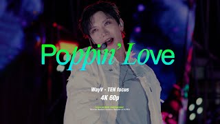 [4K 60p] 240519 MEGACON 메가콘 | WayV - Poppin Love -Ten focus - fancam