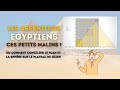 Les arpenteurs gyptiens ces petits malins 