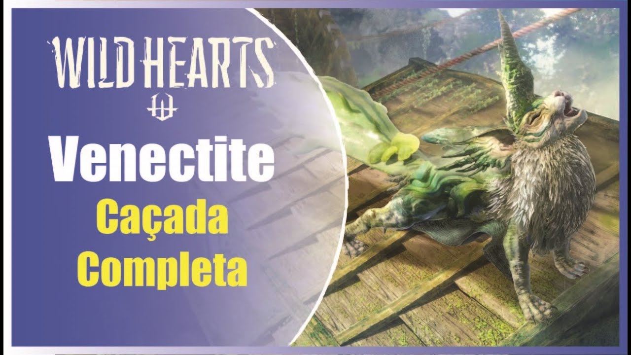 WILD HEARTS™, Venectite