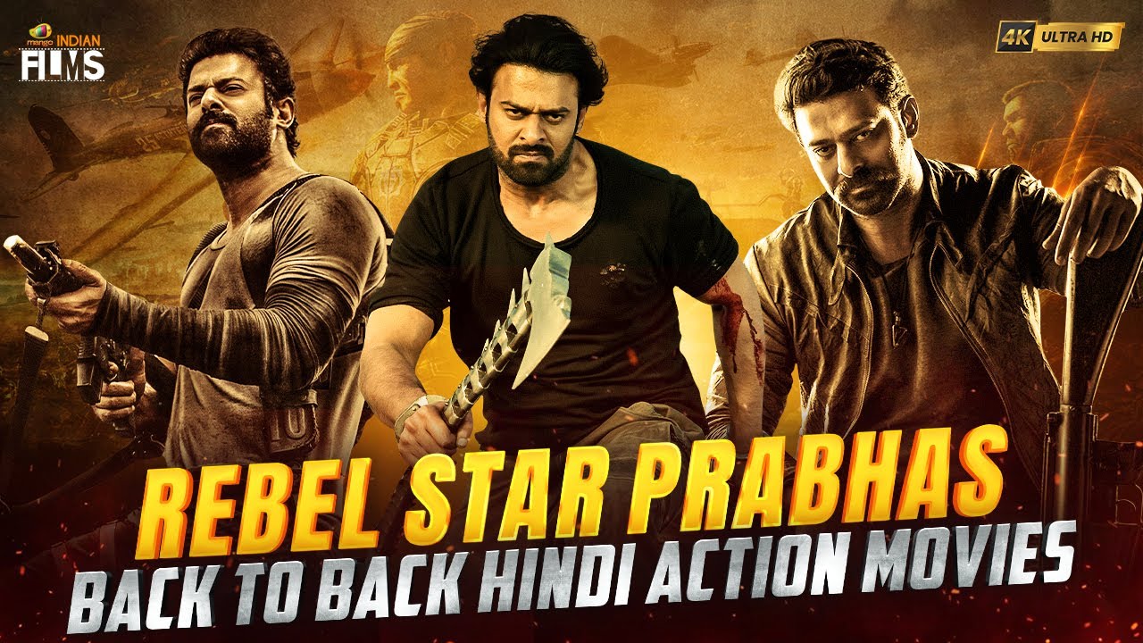 Rebel Star Prabhas Back To Back Hindi Action Movies | Prabhas South New Movie | Mango Indian Films