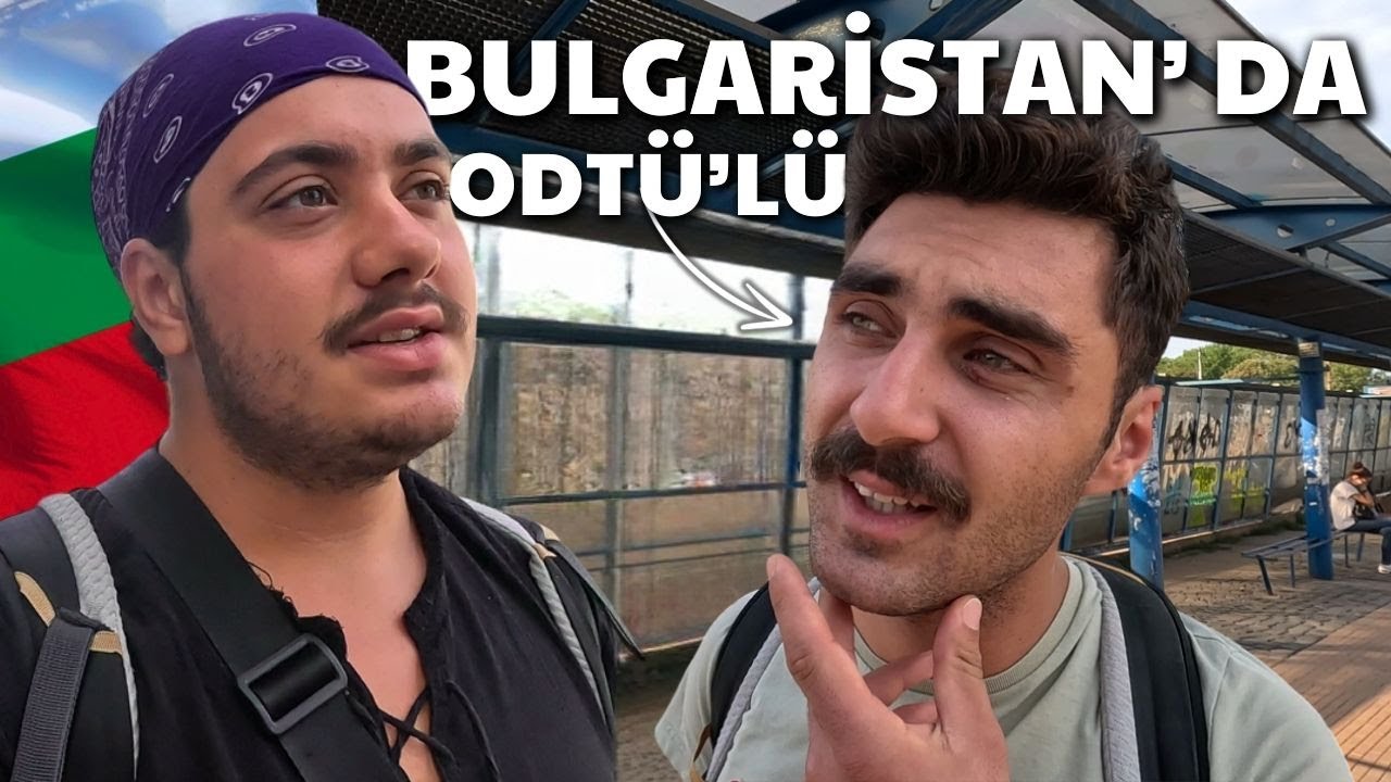 BULGARİSTAN'DA ÇALIŞAN ODTÜ'LÜ GENCİN HİKAYESİ! 🇧🇬 | Sofya'da Türkler