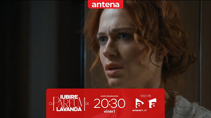 Iubire cu parfum de lavandă | Sezonul 2 | REZUMAT | Episoadele 55, 56 și 57