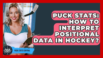 Puck Stats: How To Interpret Positional Data In Hockey? - Puck Stats Central