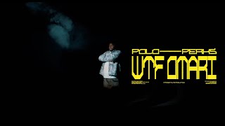 POLO PERKS - WTF OMARI (Official Music Video)