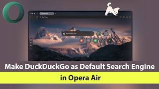 How to Make DuckDuckGo as Default Search Engine in Opera Air?