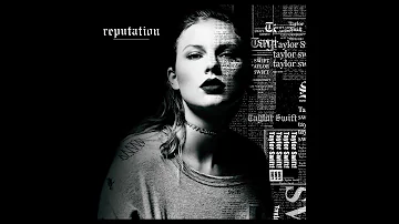 If "no body no crime" was on Reputation (remix)