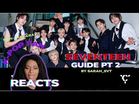 Reacting to Seventeen Guide 2025 Part II (Hip-Hop Unit) |  (Sarah_Svt) - I'm LEARNING!