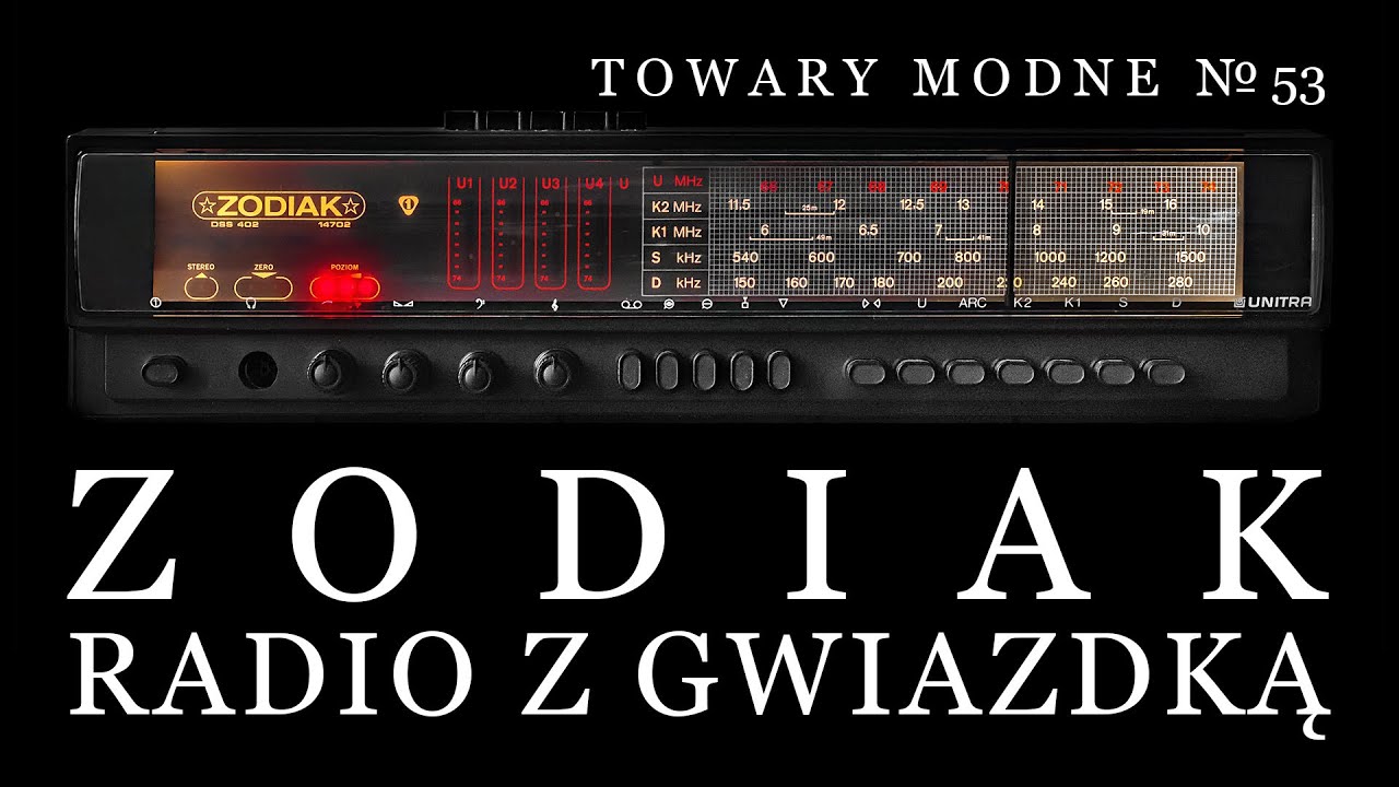 Zodiak - radio z gwiazdką [TOWARY MODNE 53] - YouTube